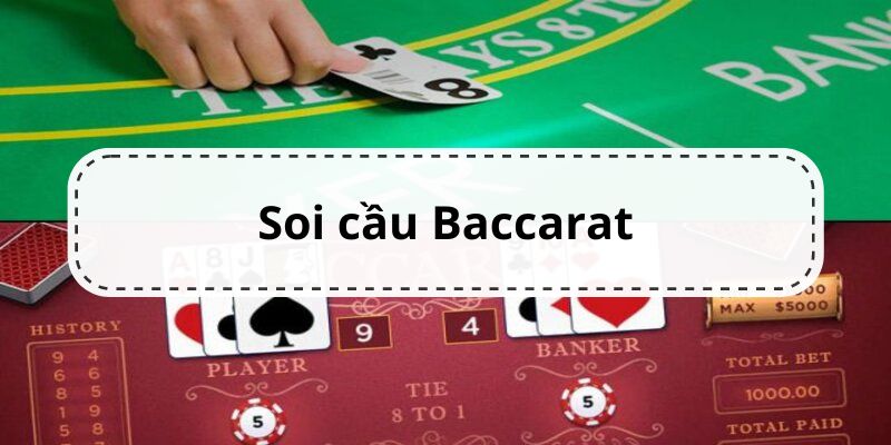 Giải thích về định nghĩa soi cầu Baccarat 